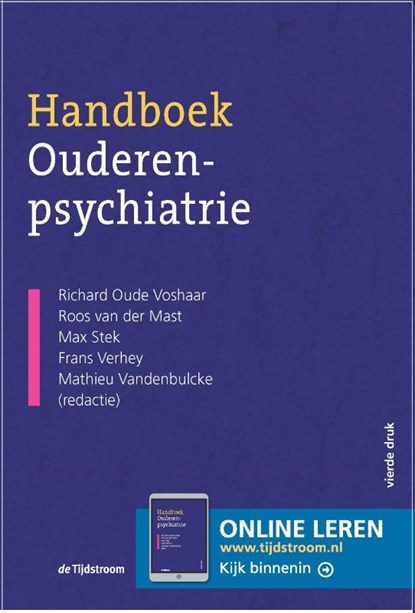 Handboek ouderenpsychiatrie, Richard Oude Voshaar ; Roos van der Mast ; Max Stek ; Frans Verhey ; Mathieu Vandenbulcke - Gebonden - 9789058983145