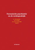 Forensische psychiatrie en de rechtspraktijk | J.W. Hummelen ; R.J. Verkes ; M.J.F. van der Wolf | 