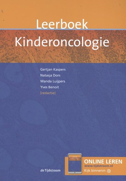 Leerboek kinderoncologie, Gertjan Kaspers ; Natasja Dors ; Wanda Luijpers ; Yves Benoit - Gebonden - 9789058983190