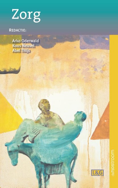 Zorg, Arko Oderwald ; Koos Neuvel ; Abel Thijs - Paperback - 9789058983350