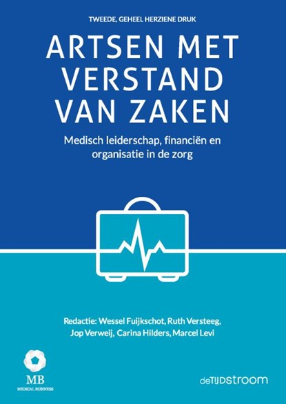 Artsen met verstand van zaken, Wessel Fuijkschot ; Ruth Versteeg ; Jop Verweij ; Carina Hilders ; Marcel Levi - Gebonden - 9789058983381