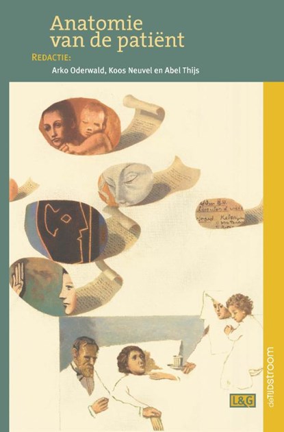 Anatomie van de patiënt, Arko Oderwald ; Koos Neuvel ; Abel Thijs - Paperback - 9789058983404