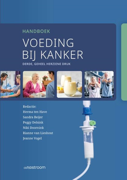 Handboek voeding bij kanker, Herma ten Have ; Sandra Beijer ; Peggy Delsink ; Niki Doornink ; Rianne van Lieshout ; Jeanne Vogel - Paperback - 9789058983480