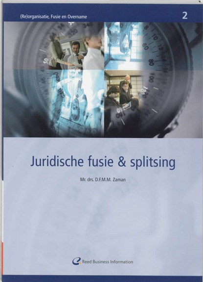 Juridische fusie en splitsing, D.F.M.M. Zaman - Paperback - 9789059014015