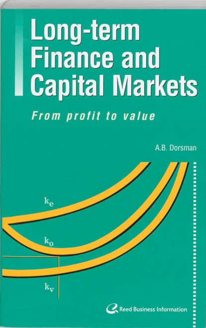 Long-term finance and capital markets, A.B. Dorsman - Paperback - 9789059014237