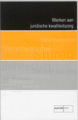 Werken aan juridische kwaliteitszorg - N. Knol ; H.P. Vogel - 9789059015906