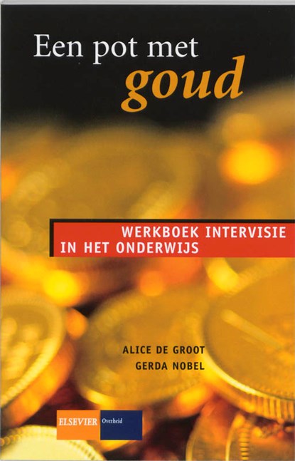 Een pot met goud, Annet de Groot ; G. Nobel - Paperback - 9789059016477