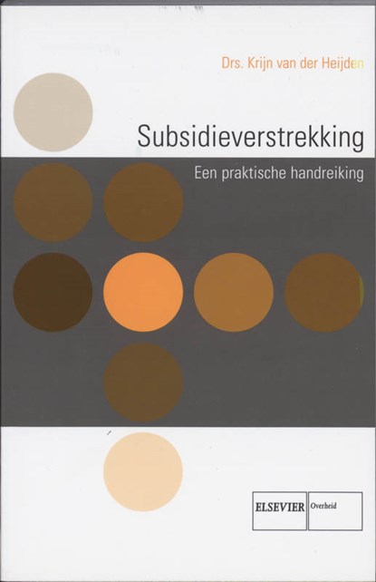Subsidieverstrekking, K. van der Heijden - Paperback - 9789059017726