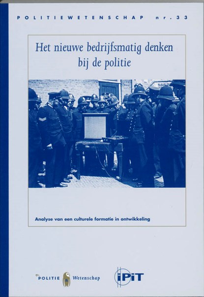 Het nieuwe bedrijfsmatig denken bij de politie, J. Terpstra ; W. Trommel - Paperback - 9789059017795