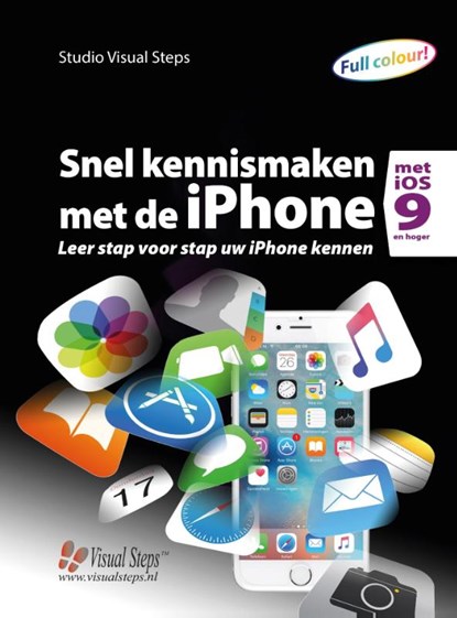 Snel kennismaken met de iPhone met iOS 9, Studio Visual Steps - Paperback - 9789059054134