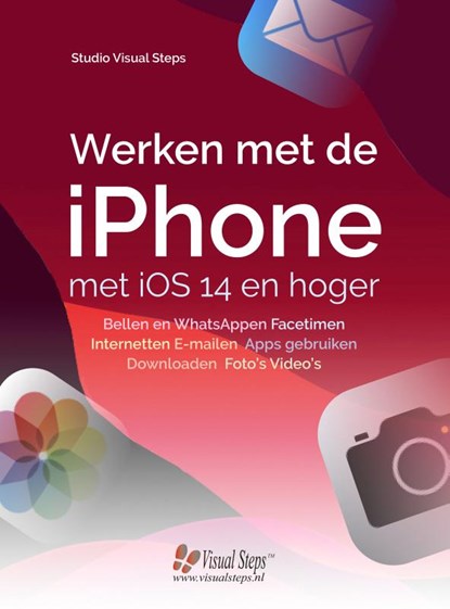 Werken met de iPhone met iOS14 en hoger, Studio Visual Steps - Paperback - 9789059054462