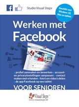 Werken met Facebook voor senioren - Studio Visual Steps - 9789059055117