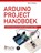 Arduino project handboek, Mark Geddes - Paperback - 9789059056138
