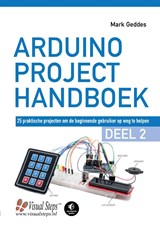 Arduino Project Handboek - Deel 2 - Mark Geddes - 9789059056459