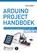 Arduino Project Handboek - Deel 2, Mark Geddes - Paperback - 9789059056459