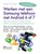 Werken met een Samsung telefoon met Android 6 of 7, niet bekend - Paperback - 9789059057432