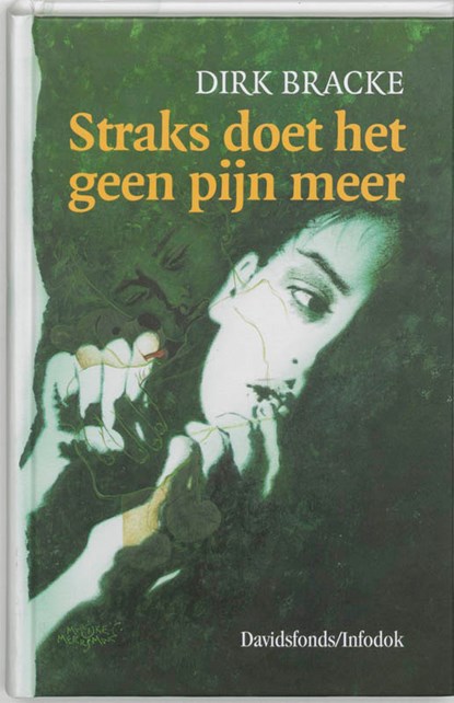 Straks doet het geen pijn meer, Dirk Bracke - Gebonden - 9789059080102