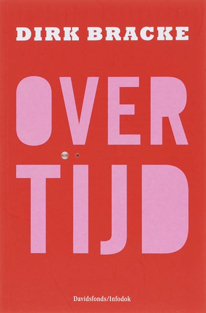 Over tijd, Dirk Bracke - Paperback - 9789059082458