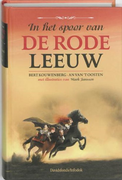 In het spoor van De Rode Leeuw, KOUWENBERG, B. & 'T OOSTEN, A. van - Gebonden - 9789059083110