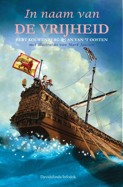 In naam van de vrijheid, Bert Kouwenberg ; An van 't Oosten - Gebonden - 9789059083844