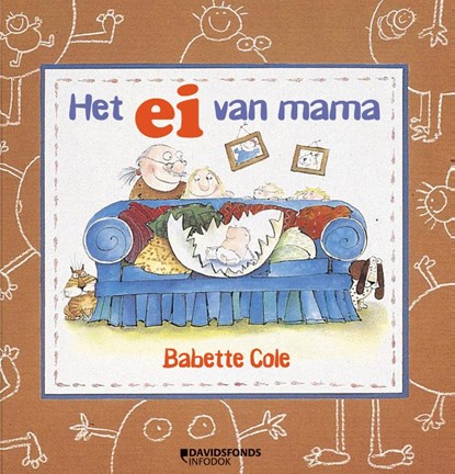 Het ei van mama, Babette Cole - Gebonden - 9789059084605