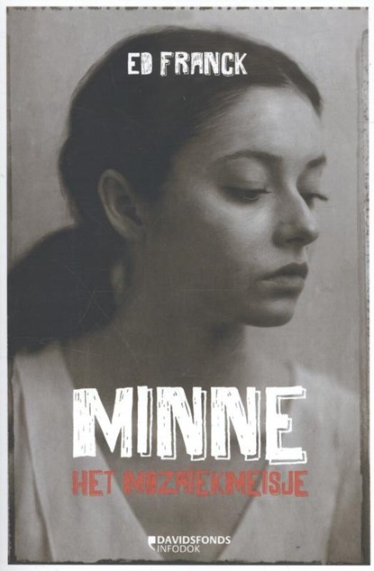 Minne, het mozïekmeisje, Ed Franck - Paperback - 9789059086821