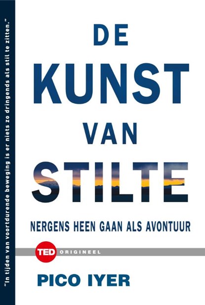 De kunst van stilte, Pico Iyer - Paperback - 9789059087309