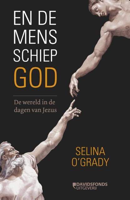 En de mens schiep God, Selina O'Grady - Paperback - 9789059087392