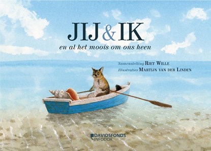 Jij & ik en al het moois om ons heen, Riet Wille - Gebonden - 9789059088948