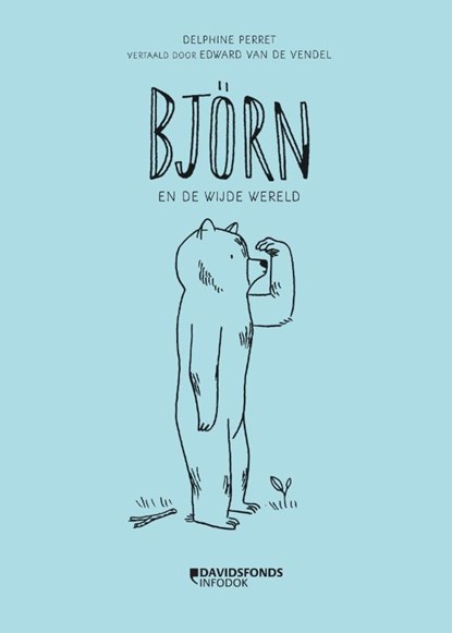 Björn en de wijde wereld, Delphine Perret - Gebonden - 9789059089518