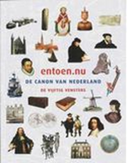 entoen.nu, OOSTROM, Frits Pieter van  & CANON, Commissie Ontwikkeling Nederlandse - Paperback - 9789059103948
