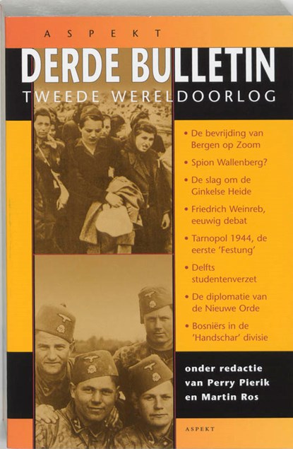 Derde Bulletin van de Tweede Wereldoorlog, Perry Pierik ; Martin Ros - Paperback - 9789059110069