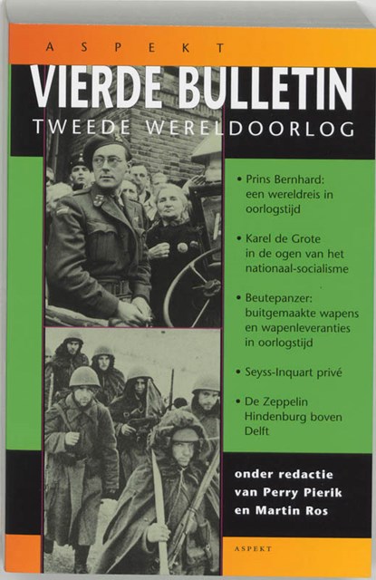 Vierde bulletin van de Tweede Wereldoorlog, Perry Pierik ; Martin Ros - Paperback - 9789059110328
