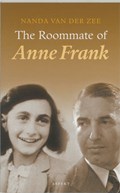 The roommate of Anne Frank | Nanda van der Zee | 