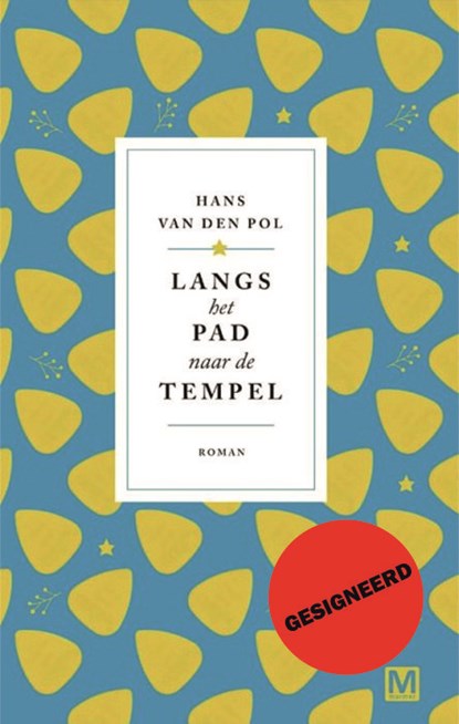 Langs het pad naar de tempel - gesigneerd, Hans van den Pol - Gebonden - 9789059111005