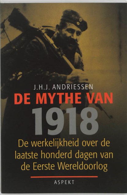 De mythe van 1918, J.H.J. Andriessen - Paperback - 9789059111189