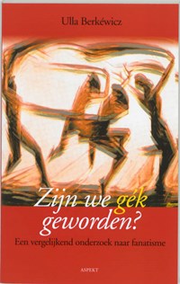 Zijn we gek geworden? | U. Berkewicz | 