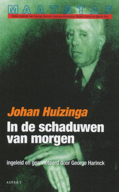 In de schaduwen van morgen, Johan Huizinga - Paperback - 9789059111516