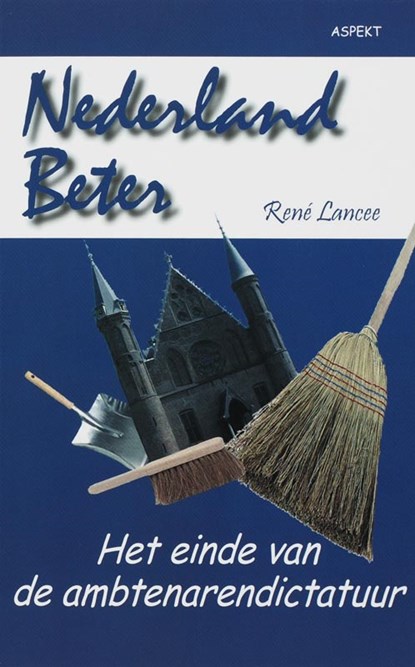 Nederland beter, R. Lancee - Paperback - 9789059111752