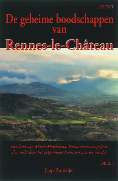 De geheime boodschappen van Rennes-le-Chateau 1, J. Rameijer - Paperback - 9789059112056