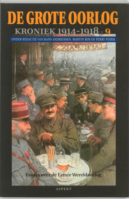 De Grote Oorlog, kroniek 1914-1918 9, Hans Andriessen ; Martin Ros ; Perry Pierik - Paperback - 9789059112322