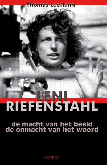 Leni Riefenstahl, Thomas Leeflang - Paperback - 9789059112834