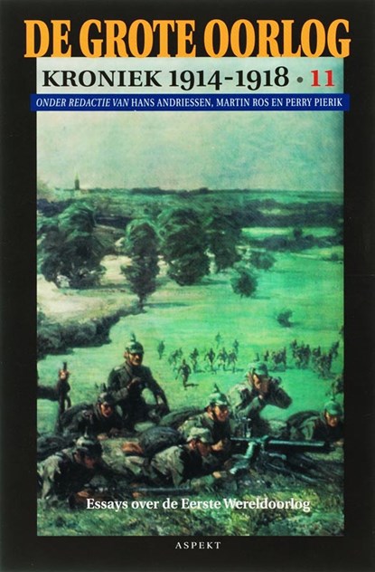 De Grote Oorlog, kroniek 1914-1918 11, H. Andriessen ; Martin Ros ; Perry Pierik - Paperback - 9789059112933