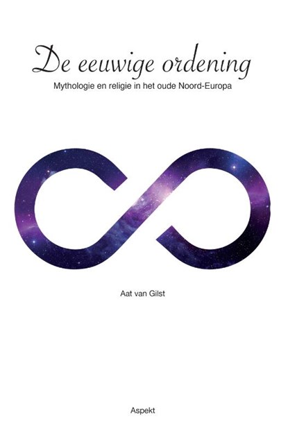 De eeuwige ordening, Aat van Gilst - Paperback - 9789059113985