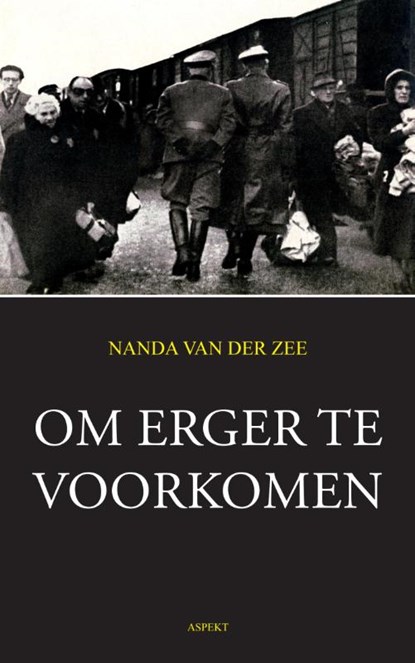 Om erger te voorkomen, Nanda van der Zee - Paperback - 9789059114654