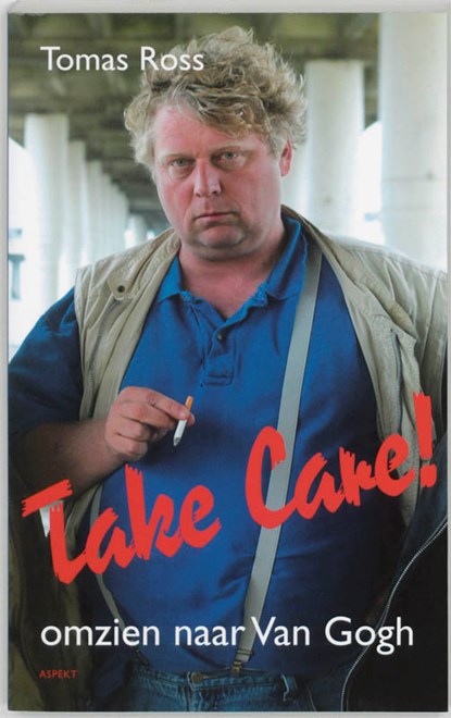 Take Care!, Tomas Ross - Paperback - 9789059114807