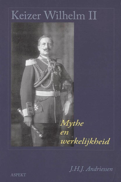 Keizer Wilhelm II, J.H.J. Andriessen - Paperback - 9789059114982