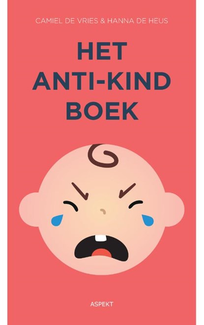 Het Anti-kindboek, Clare de Vries ; Hanna de Heus - Paperback - 9789059115552