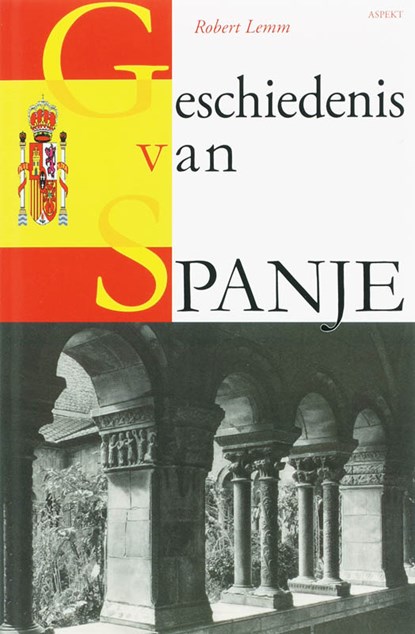 Geschiedenis van Spanje, Robert Lemm - Paperback - 9789059115859