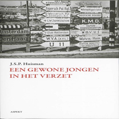 Een gewone jongen in het verzet, J.S.P. Huisman - Paperback - 9789059115903